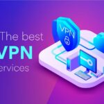 The Best VPN Services of 2024: Top Picks for Secure Online Browsing