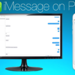 iMessage on PC:  Access  Easy Ways to Get iMessage on Windows